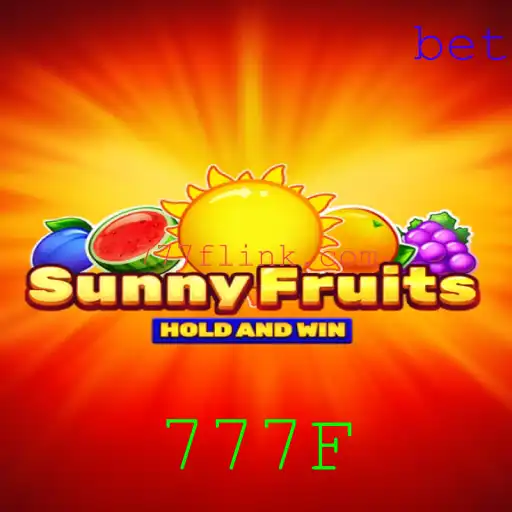 Explorando o Fascinante Mundo de SunnyFruits e a Estratégia 777F